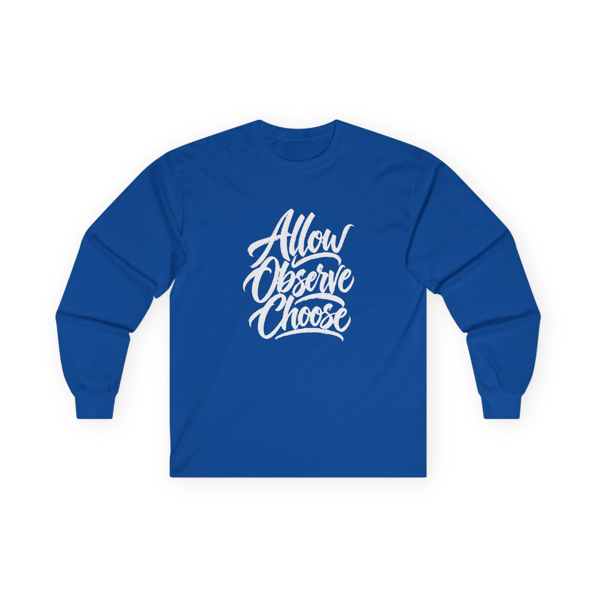 Allow Observe Choose Long Sleeve Tee