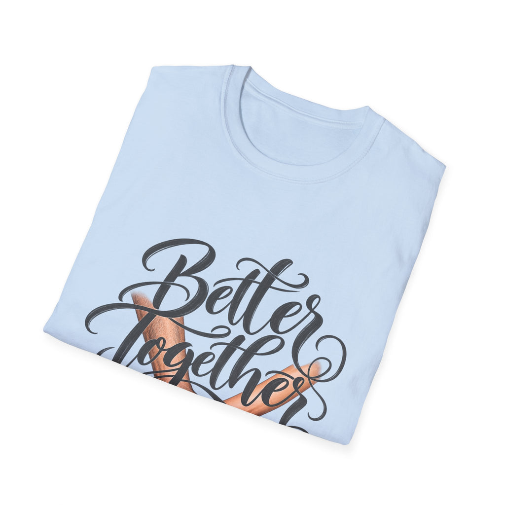 Better Together T-Shirt
