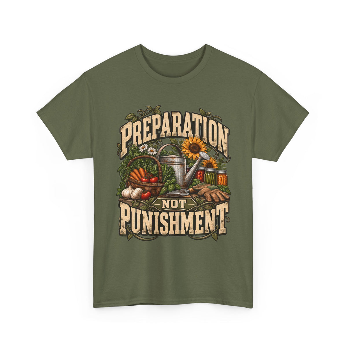 Preparation Not Punishment Gardening T-Shirt