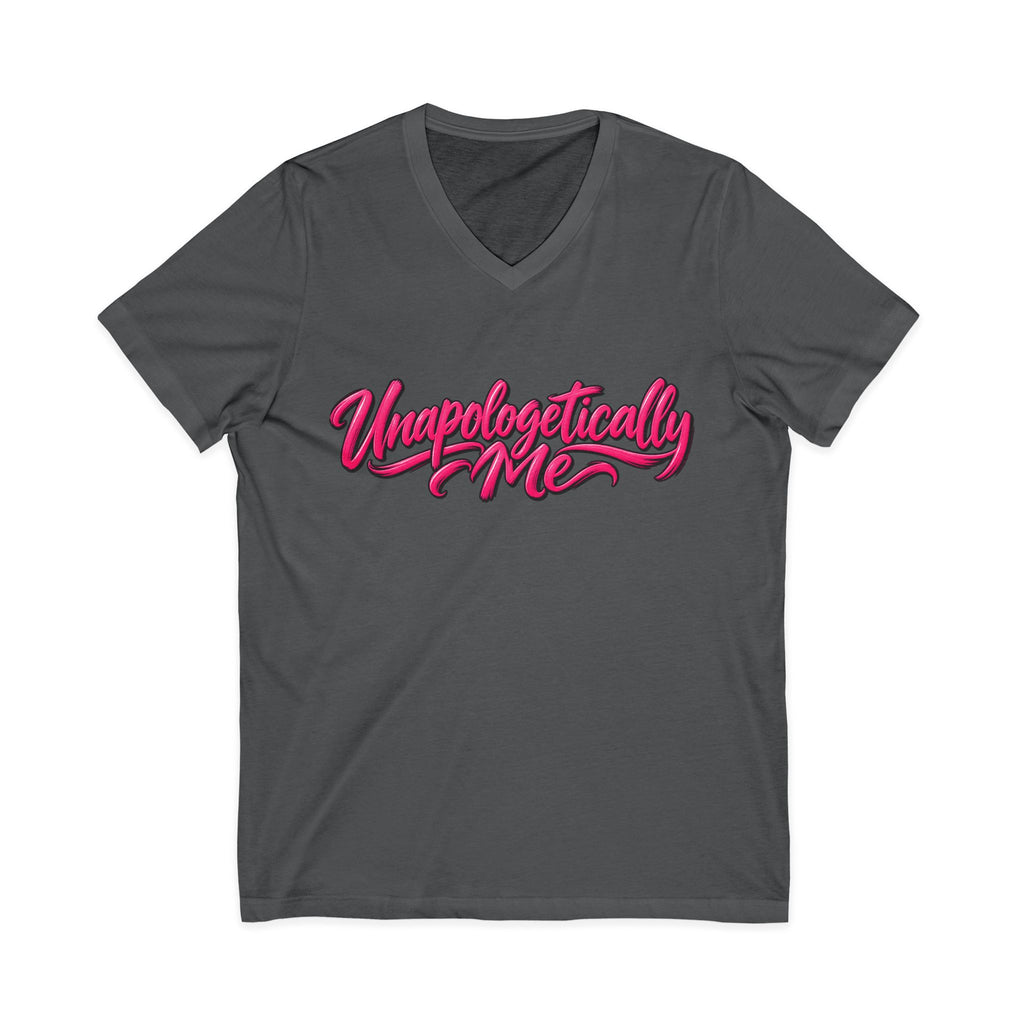 Unapologetically Me V-Neck T-Shirt