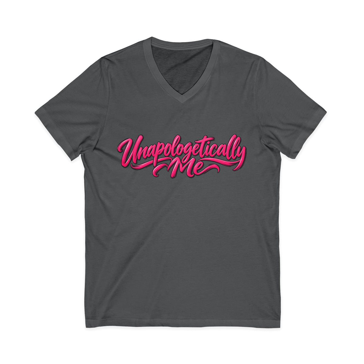 Unapologetically Me V-Neck T-Shirt