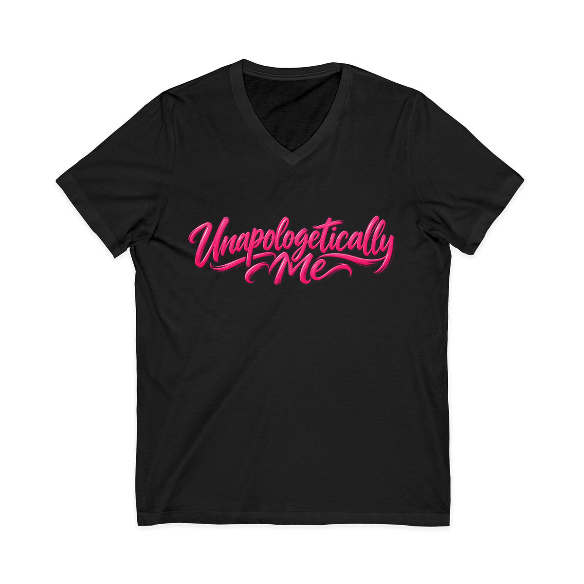 Unapologetically Me V-Neck T-Shirt