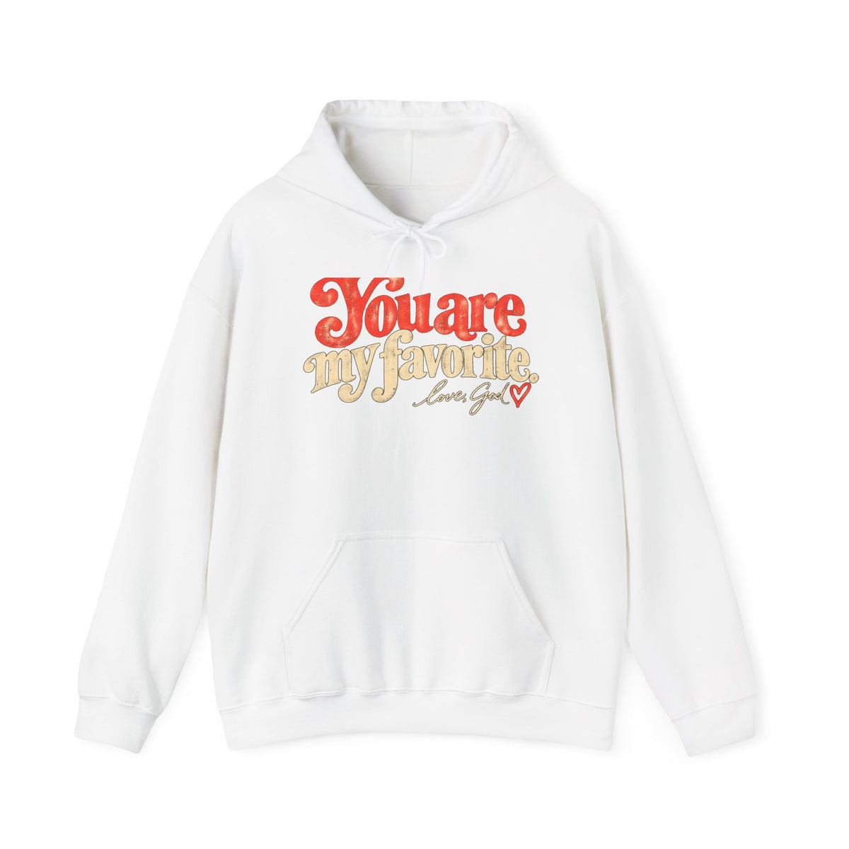 You Are My Favorite Hoodie — Retro Love Graphic Pullover