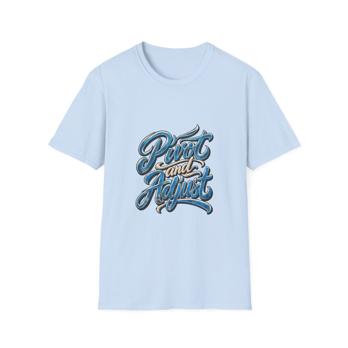 T-Shirt — "Pivot and Adjust" Retro Script Graphic Tee