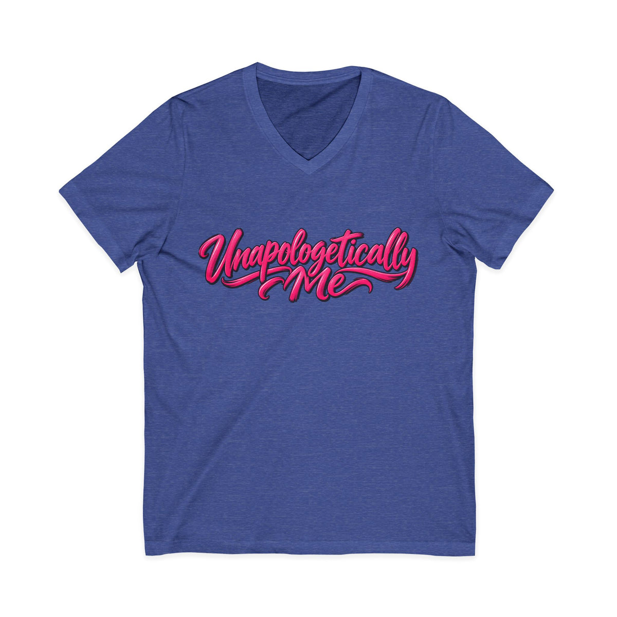 Unapologetically Me V-Neck T-Shirt