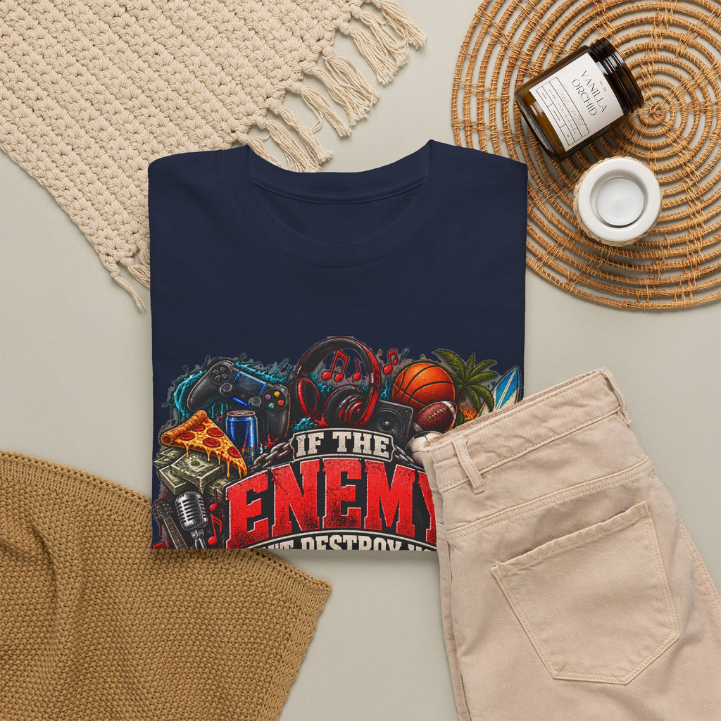 Motivational Graphic Tee — "If the Enemy Can't Destroy You He Will Distract You"