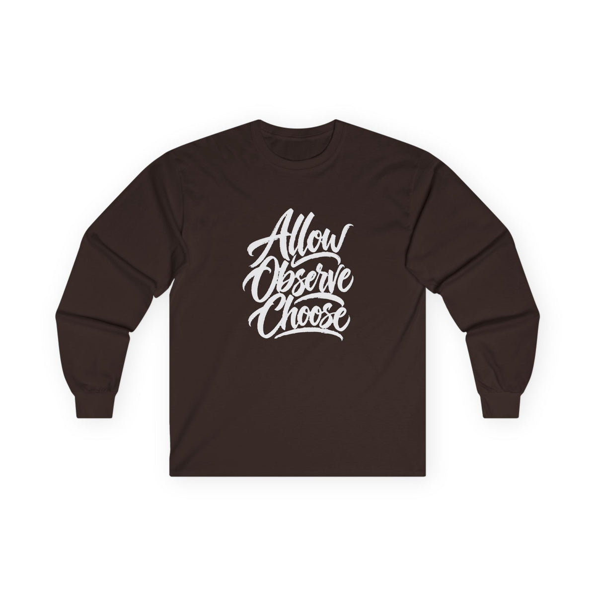 Allow Observe Choose Long Sleeve Tee