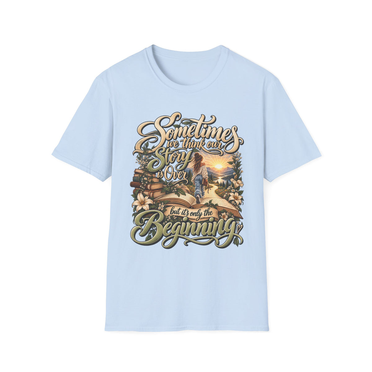 Sometimes You Have to Get Lost to Find a New Beginning Inspirational T-Shirt