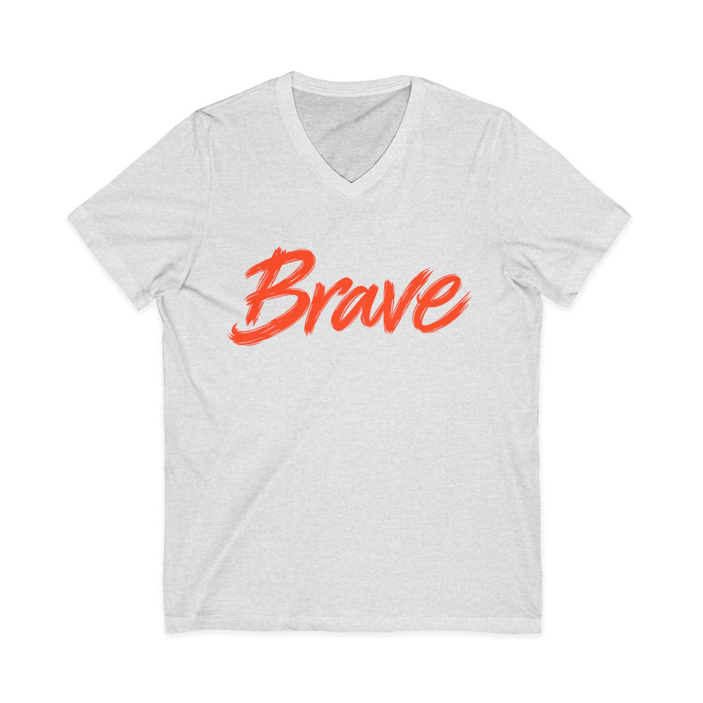 Brave Inspirational V-Neck T-Shirt