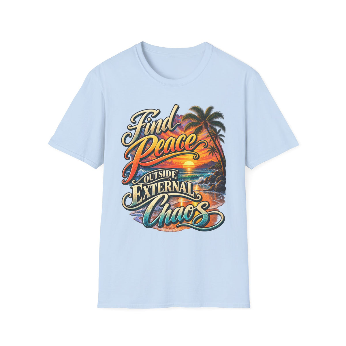Find Peace Outside External Chaos Sunset T-Shirt