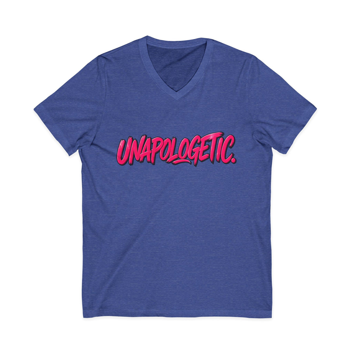 Unapologetic V-Neck Tee