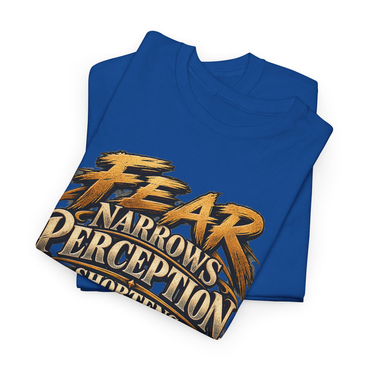 Fear Narrows Perception Graphic Tee
