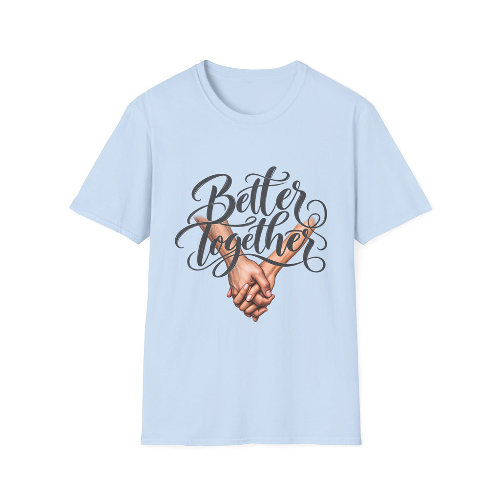 Better Together T-Shirt