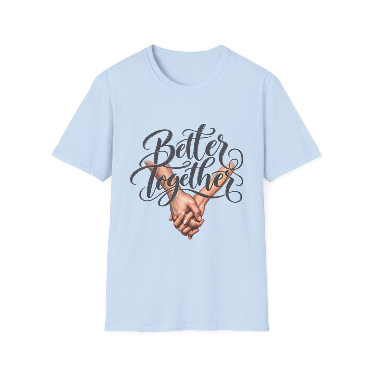 Better Together T-Shirt