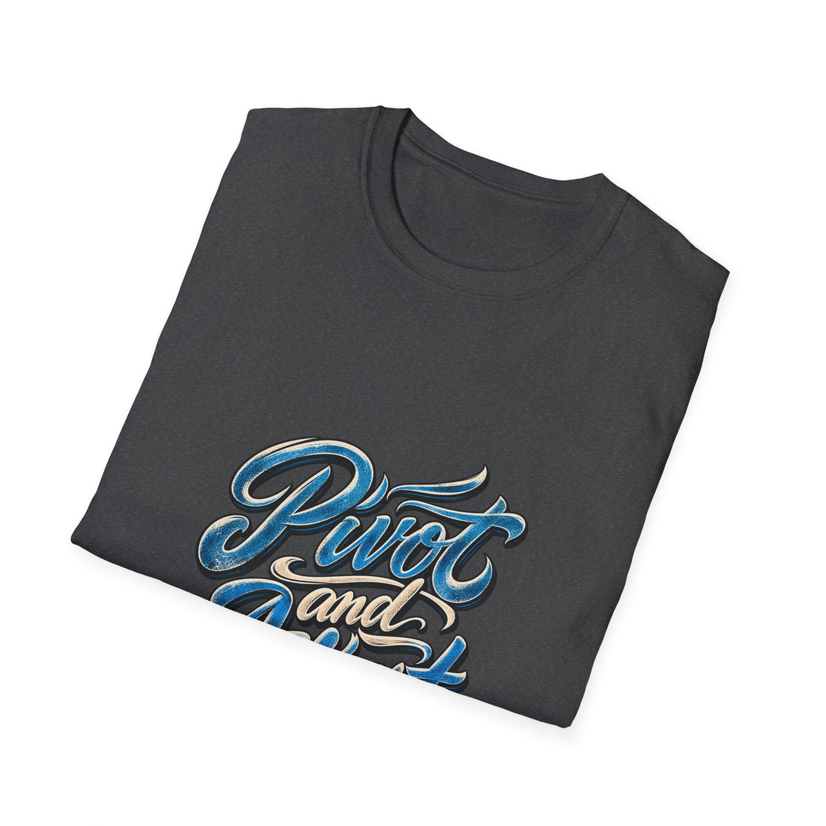 T-Shirt — "Pivot and Adjust" Retro Script Graphic Tee