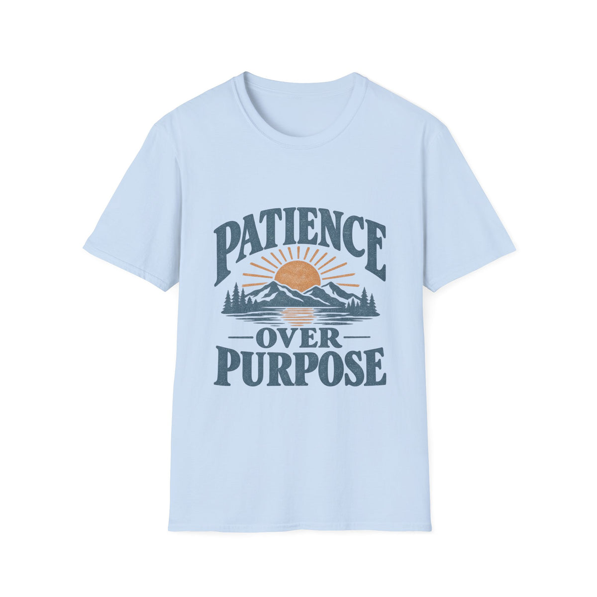 Patience Over Purpose T-Shirt — Inspirational Mountain Sunset Tee