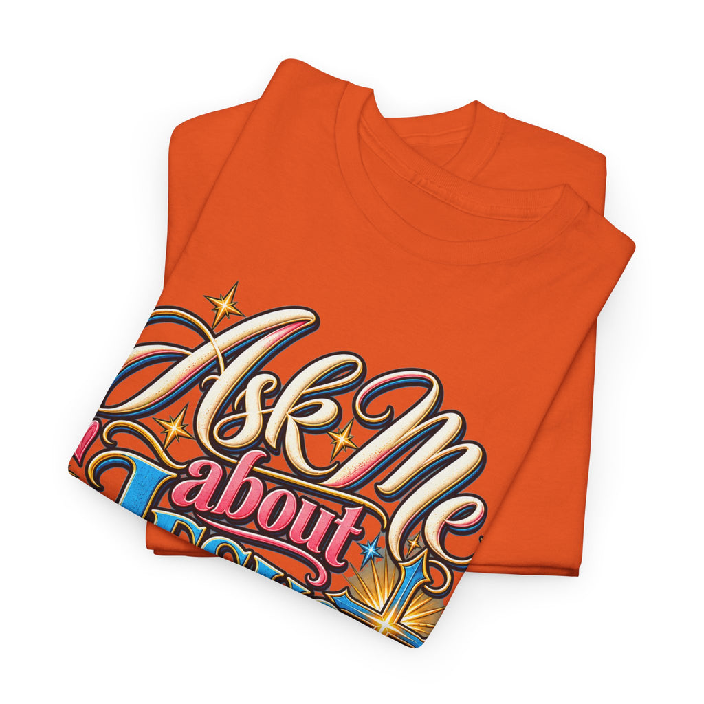 Ask Me About Jesus Christ T-Shirt