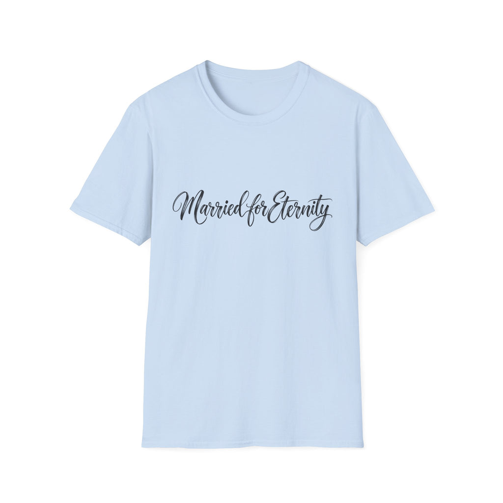 Married for Eternity T-Shirt