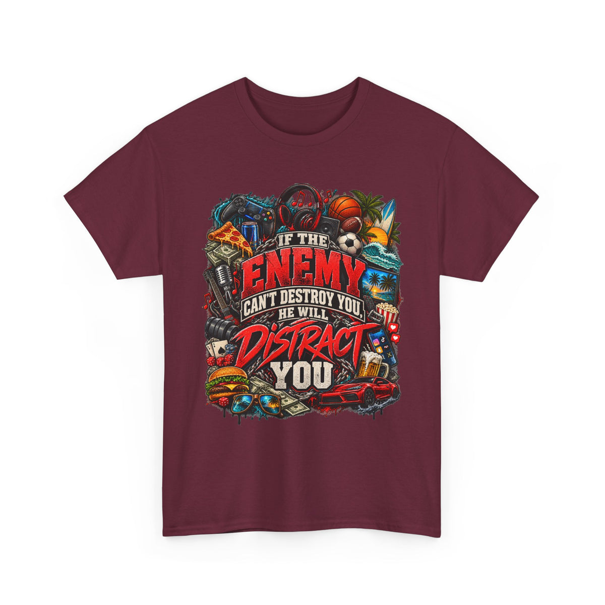 Motivational Graphic Tee — "If the Enemy Can't Destroy You He Will Distract You"