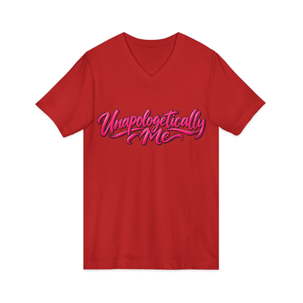 Unapologetically Me V-Neck T-Shirt