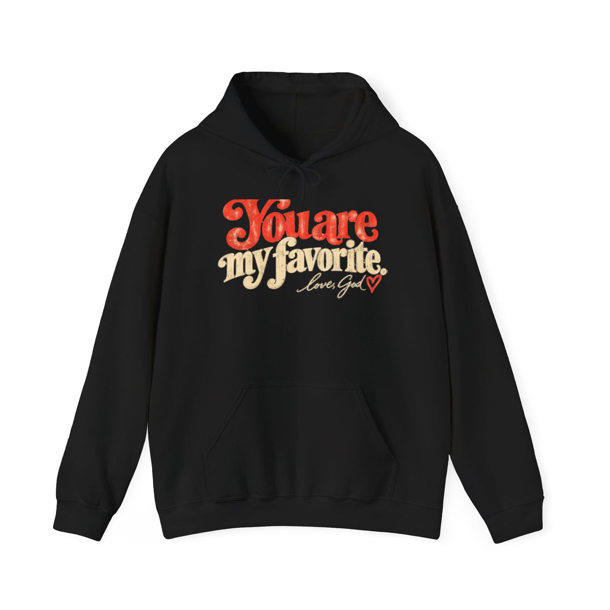 You Are My Favorite Hoodie — Retro Love Graphic Pullover