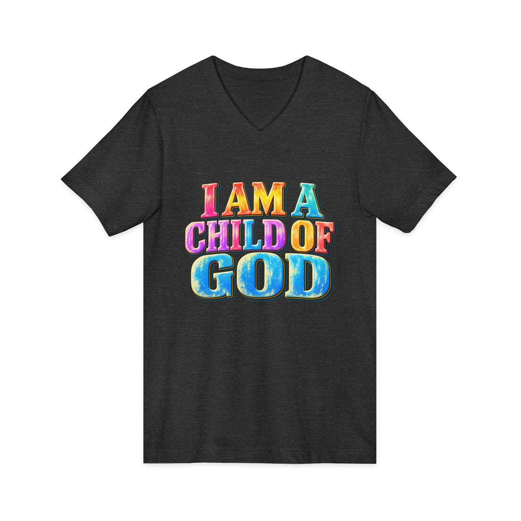 I Am a Child of God V-Neck T-Shirt