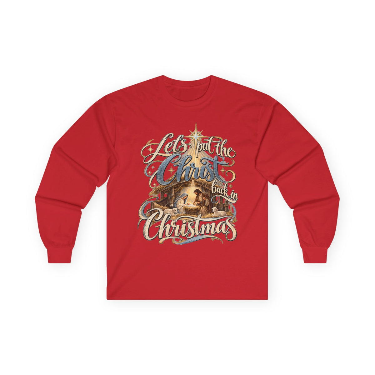 Let's put the Christ back in Christmas Long Sleeve Tee