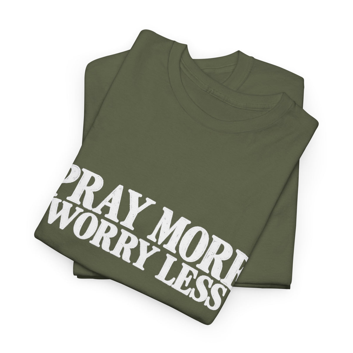 Pray More Worry Less T-Shirt