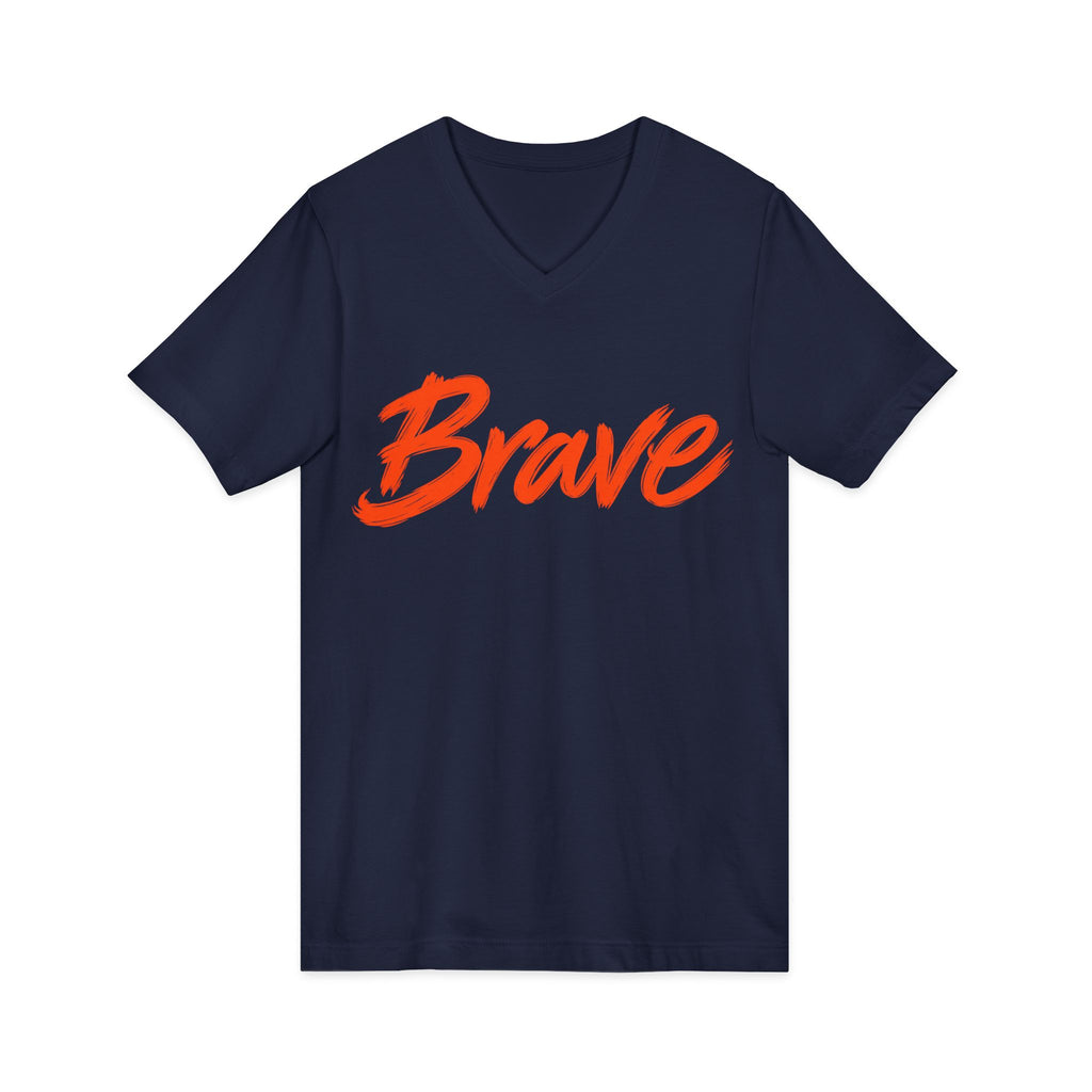 Brave Inspirational V-Neck T-Shirt