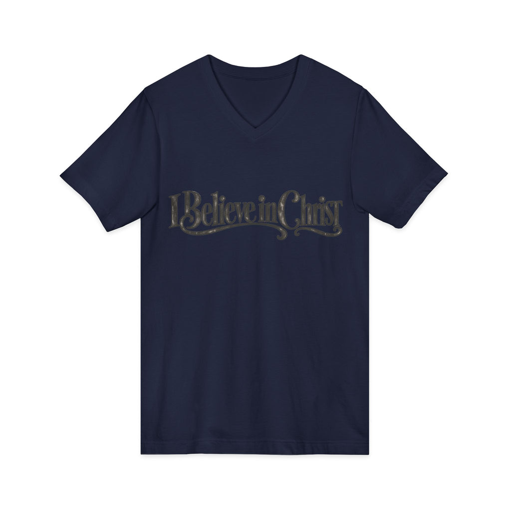 I Believe in Christ V-Neck T-Shirt