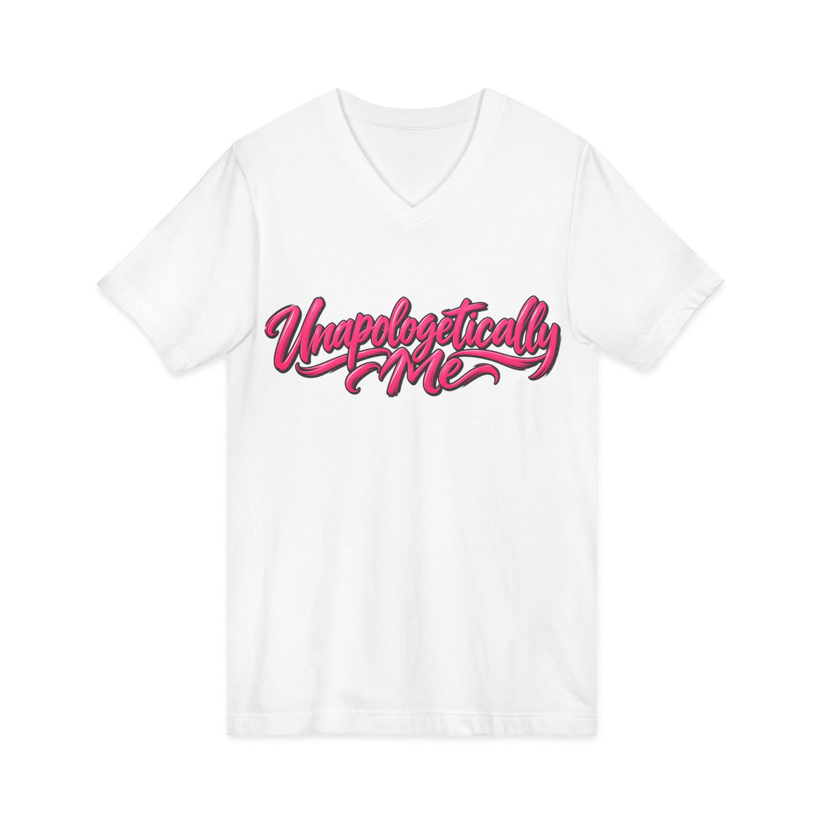 Unapologetically Me V-Neck T-Shirt