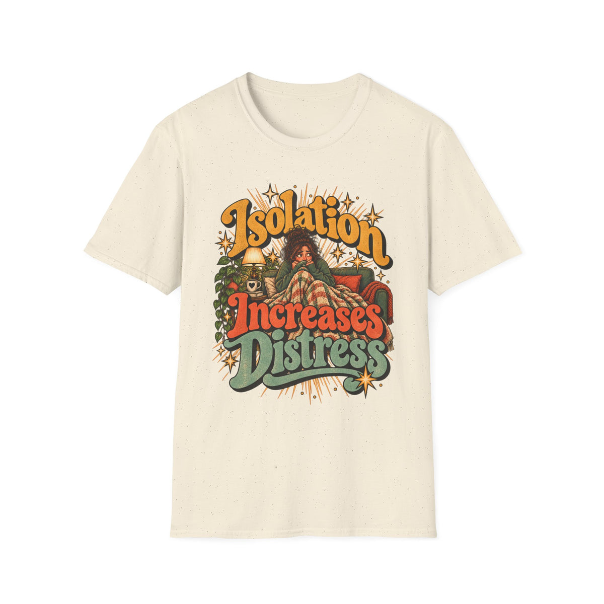 Isolation Increases Distress Mental Health Awareness T-Shirt