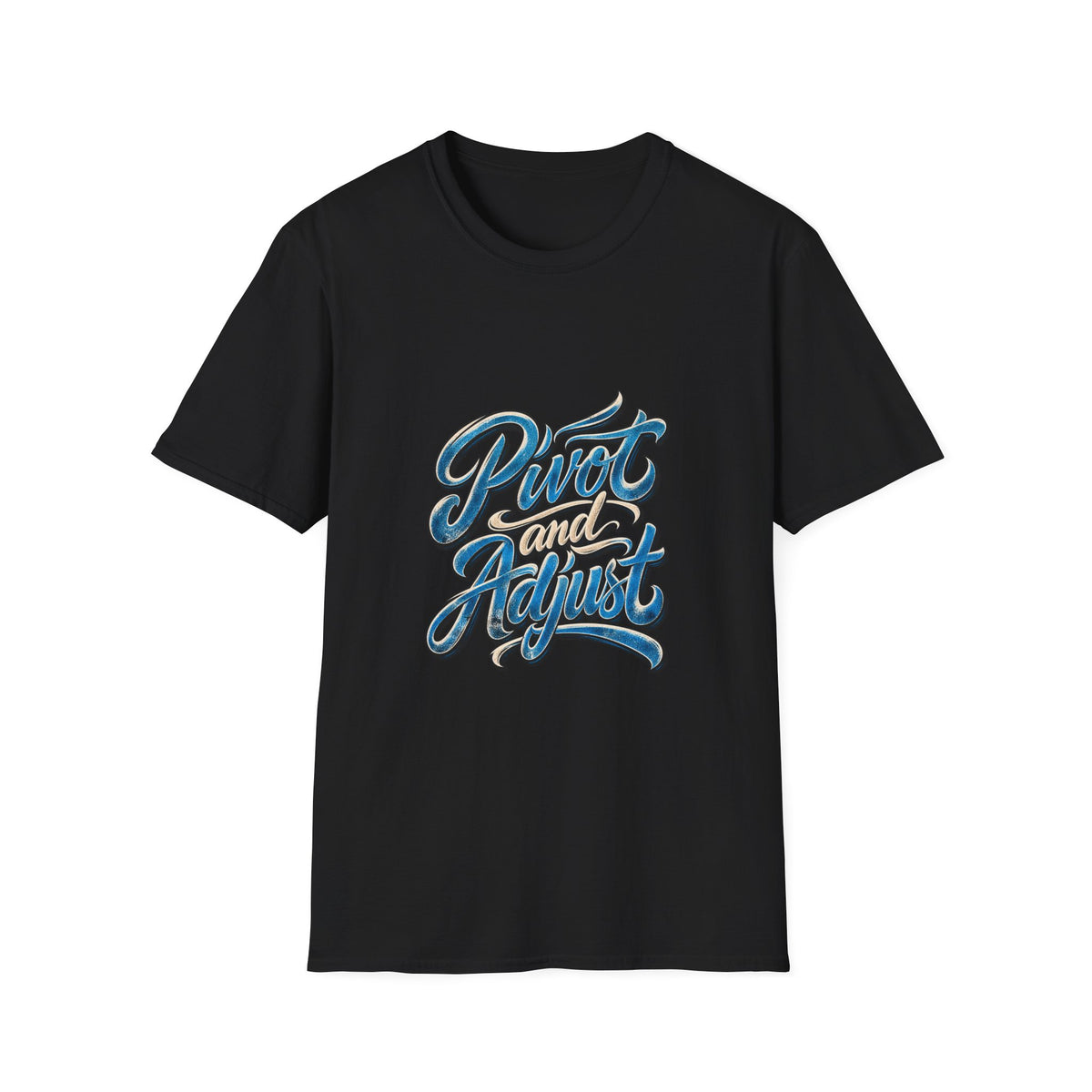 T-Shirt — "Pivot and Adjust" Retro Script Graphic Tee