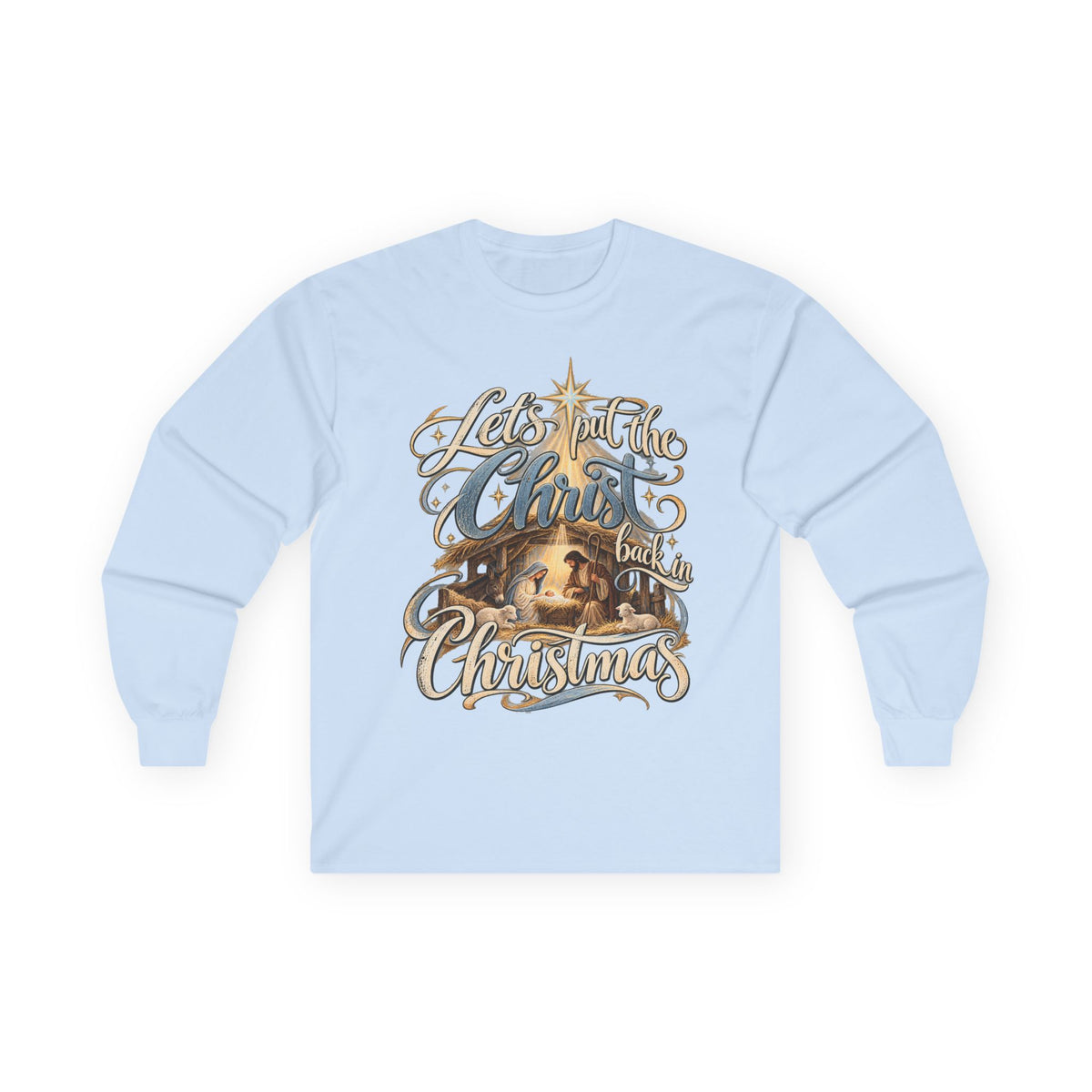 Let's put the Christ back in Christmas Long Sleeve Tee