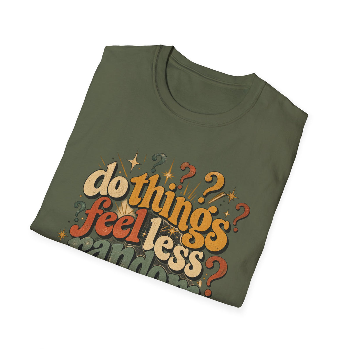 Do Things Feel Less Random Lately? T-Shirt — Retro Question-Mark Graphic Tee