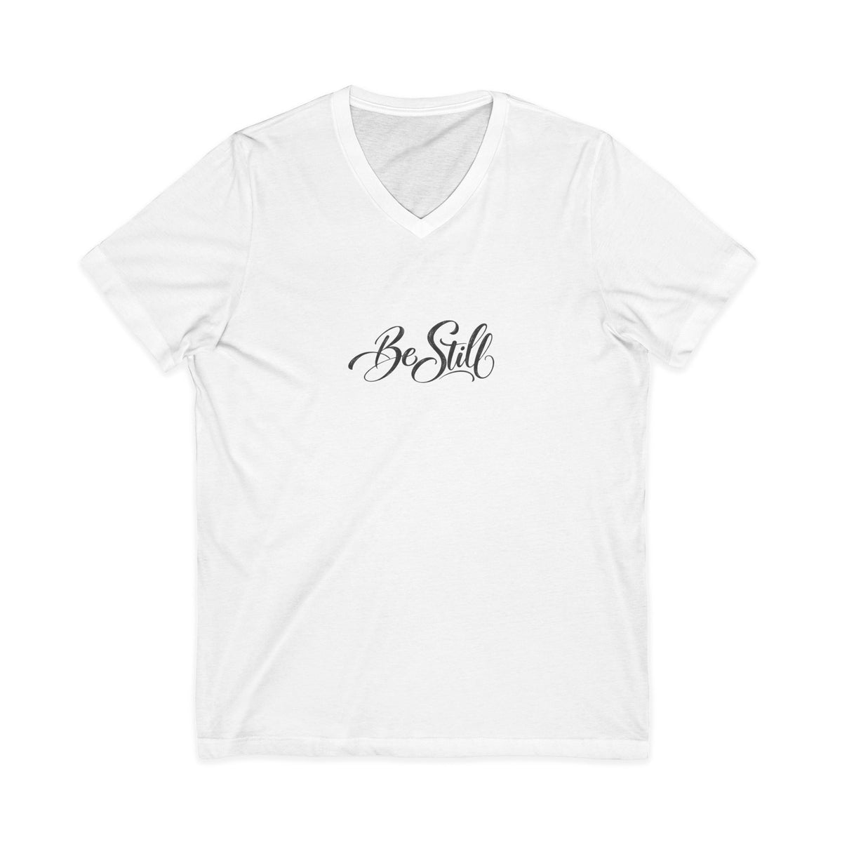 Be Still V-Neck T-Shirt