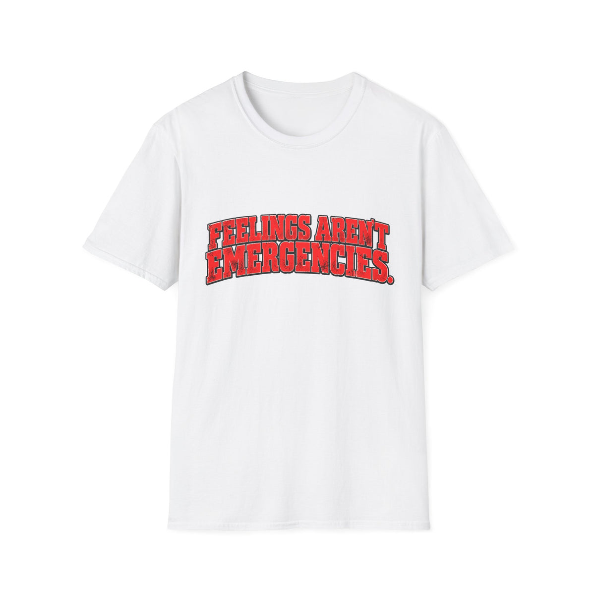 Feelings Aren’t Emergencies Mental Health Awareness T-Shirt