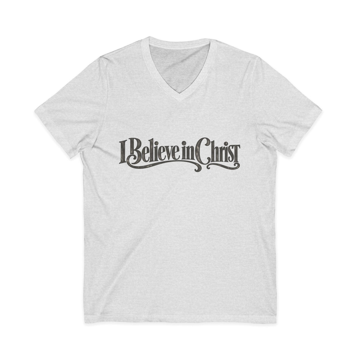 I Believe in Christ V-Neck T-Shirt