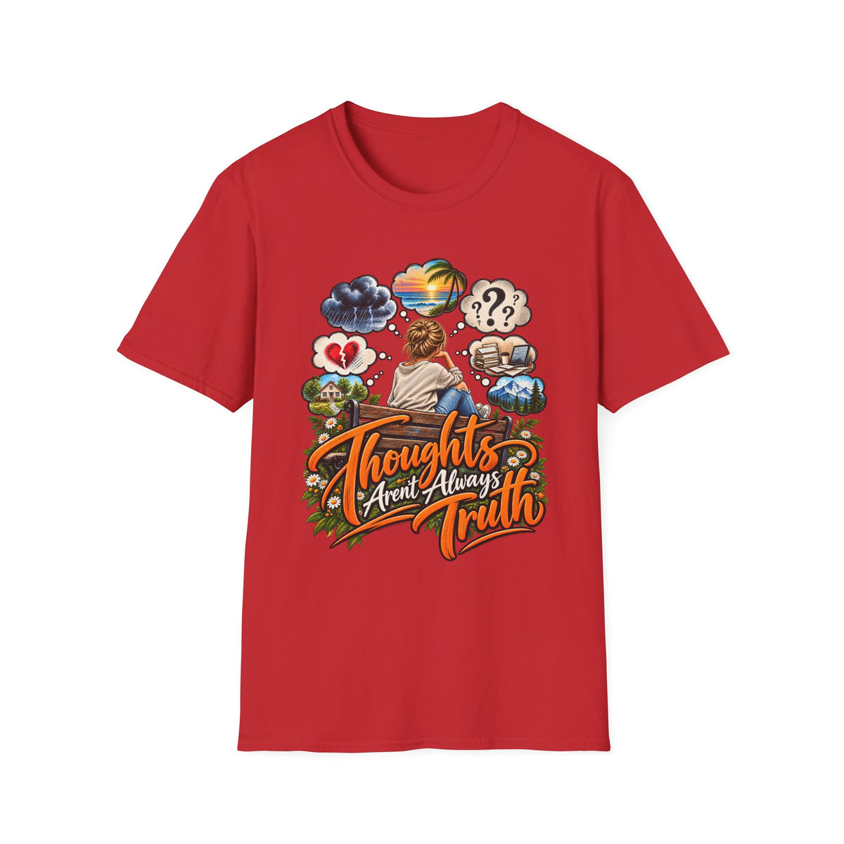 Thoughts Aren’t Always Truth T-Shirt