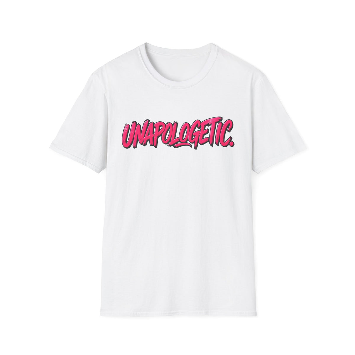 Unapologetic Statement T-Shirt