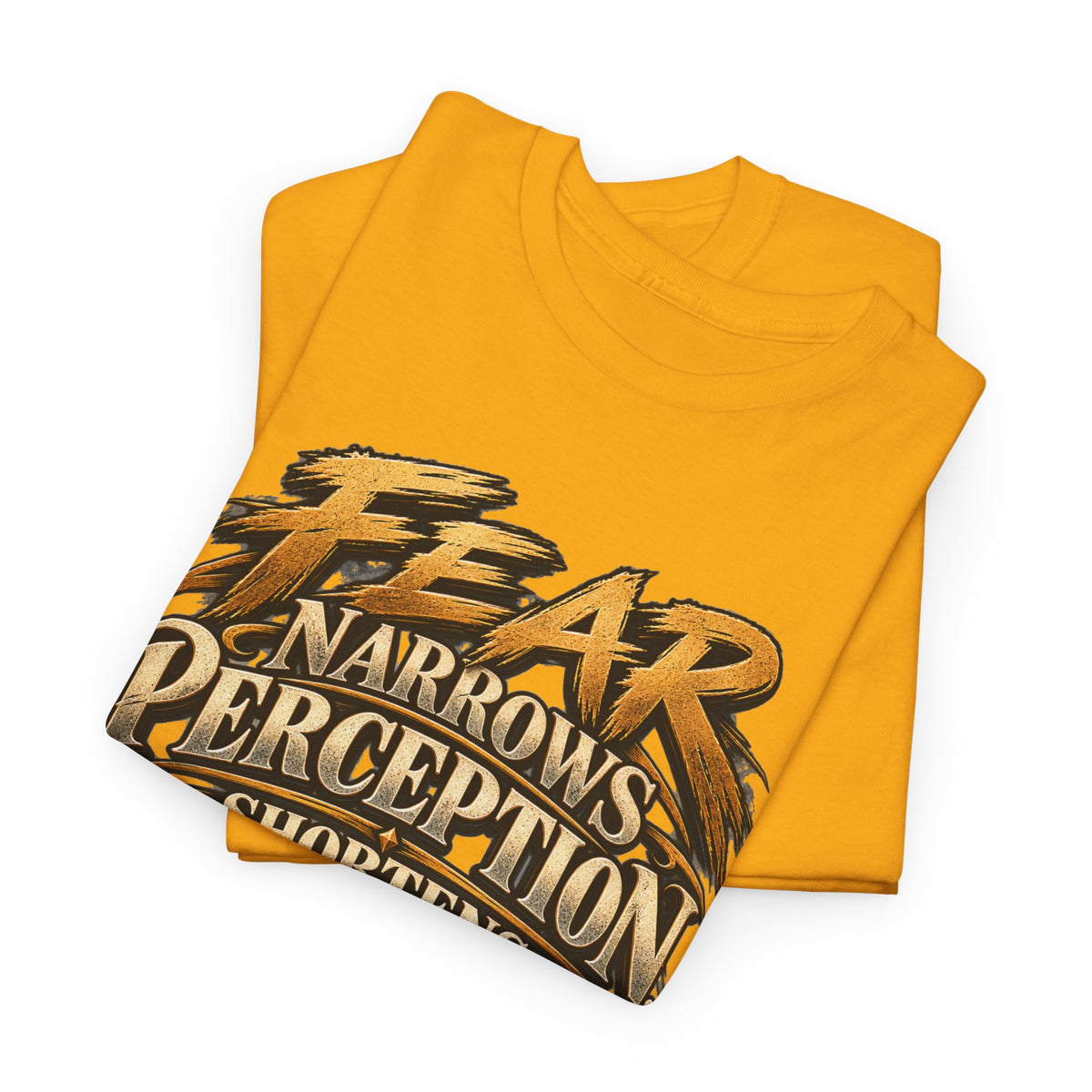 Fear Narrows Perception Graphic Tee