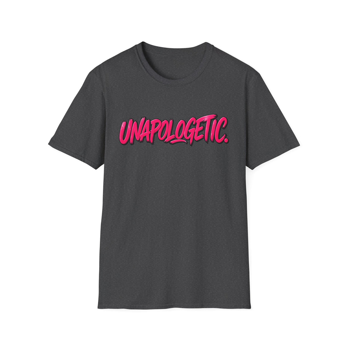 Unapologetic Statement T-Shirt