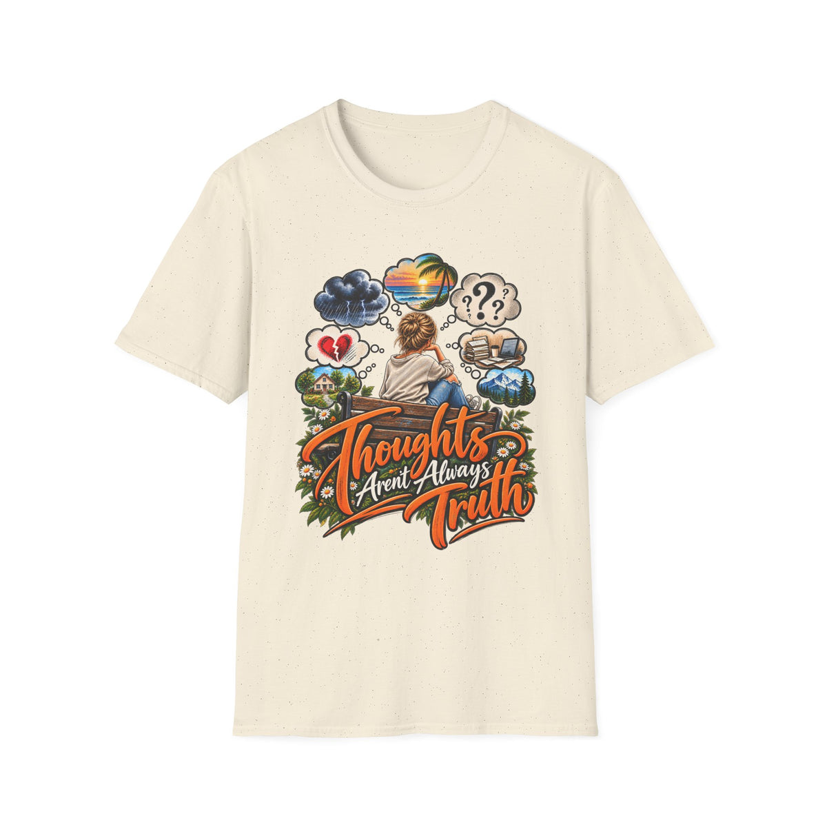 Thoughts Aren’t Always Truth T-Shirt