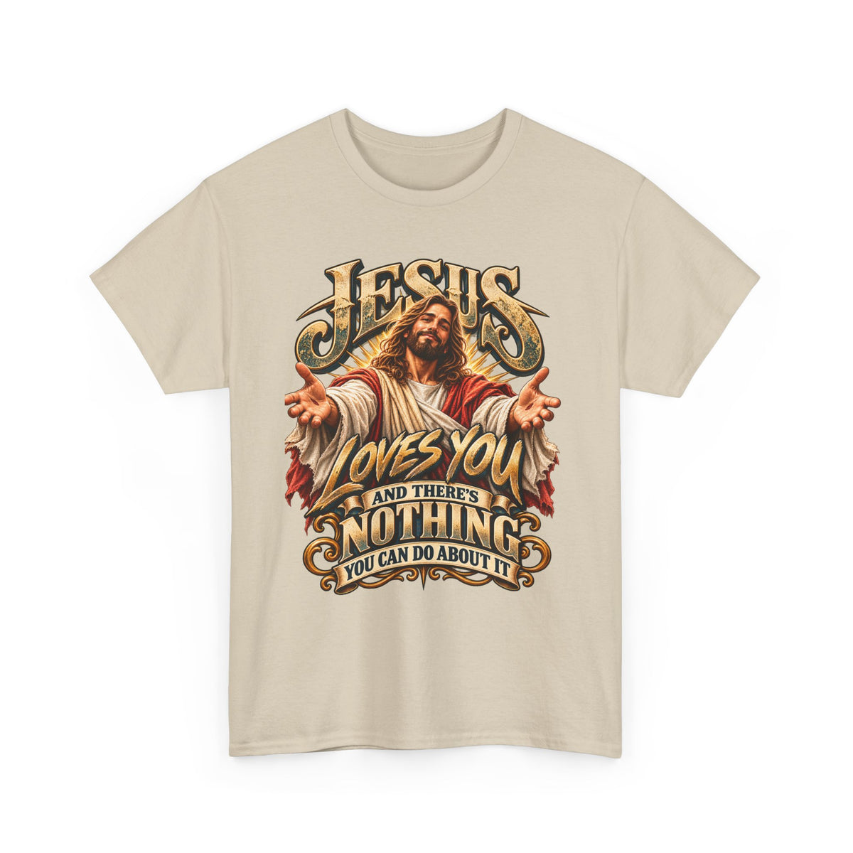 Jesus Loves You T‑Shirt — Vintage Religious Graphic Tee ("Jesus Loves You and There's Nothing You Can Do About It")