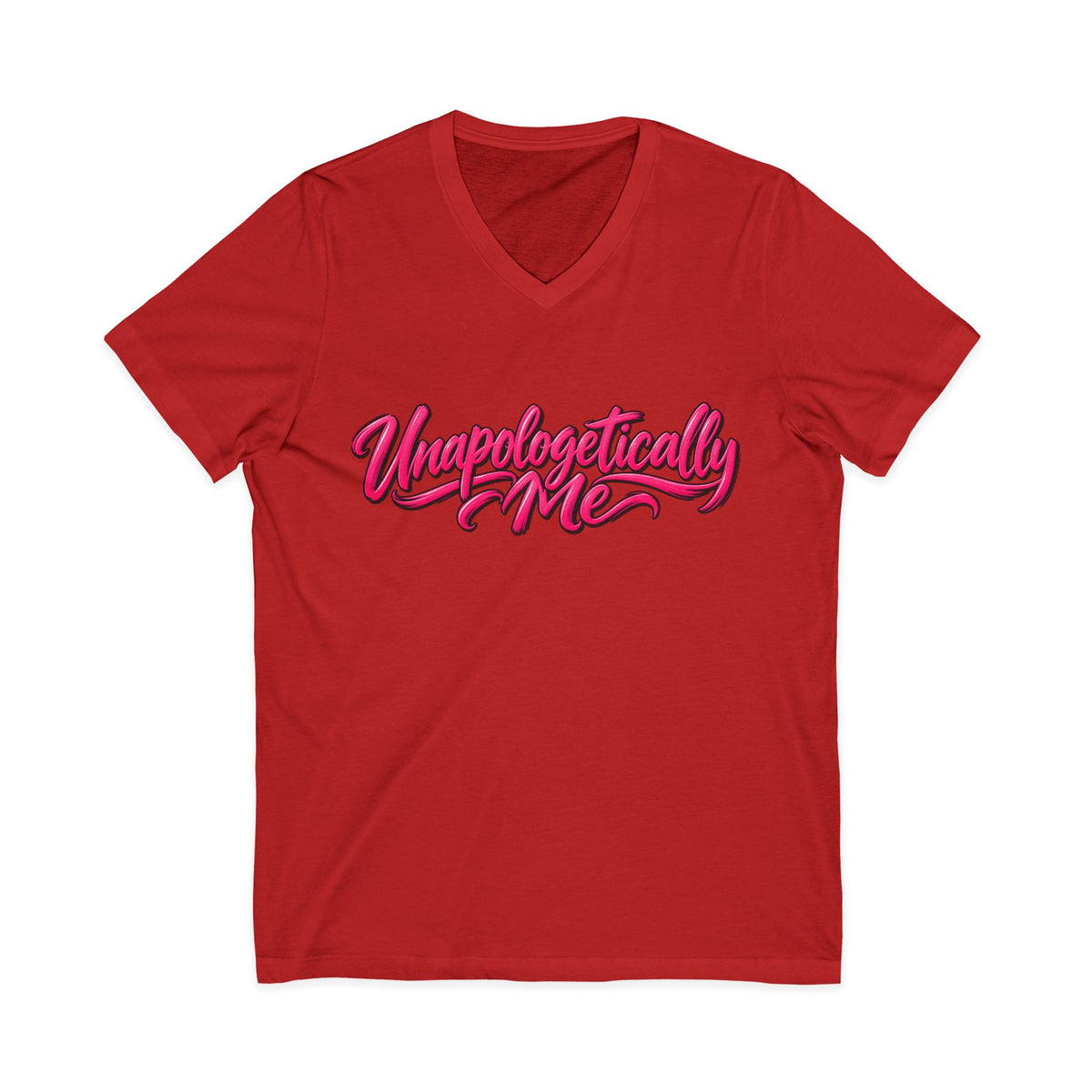 Unapologetically Me V-Neck T-Shirt