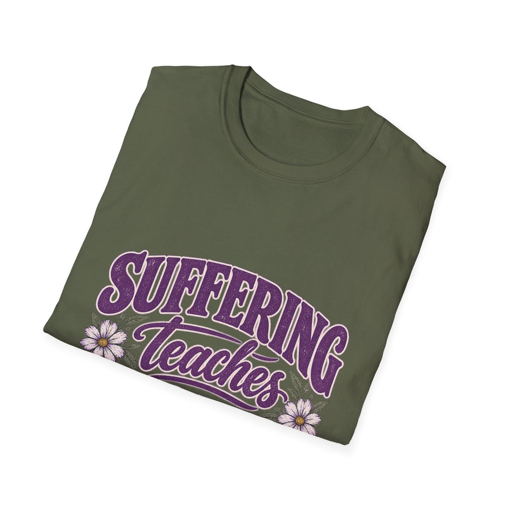 Suffering Teaches Empathy T-Shirt