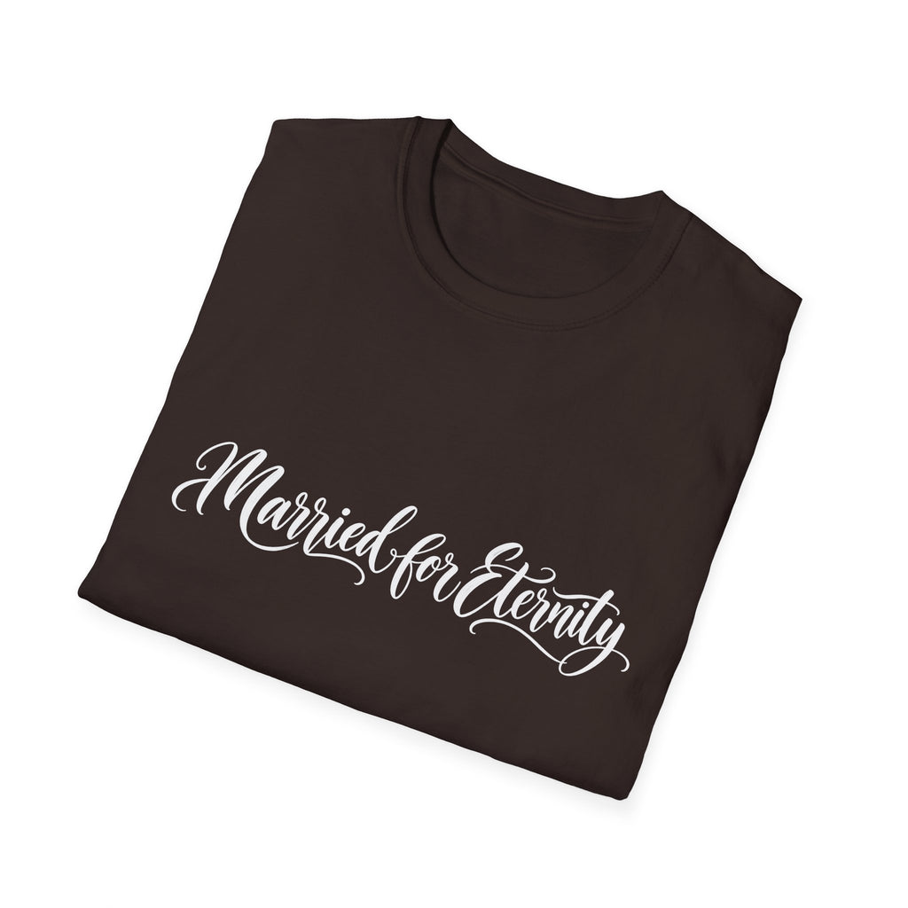 Married for Eternity T-shirt