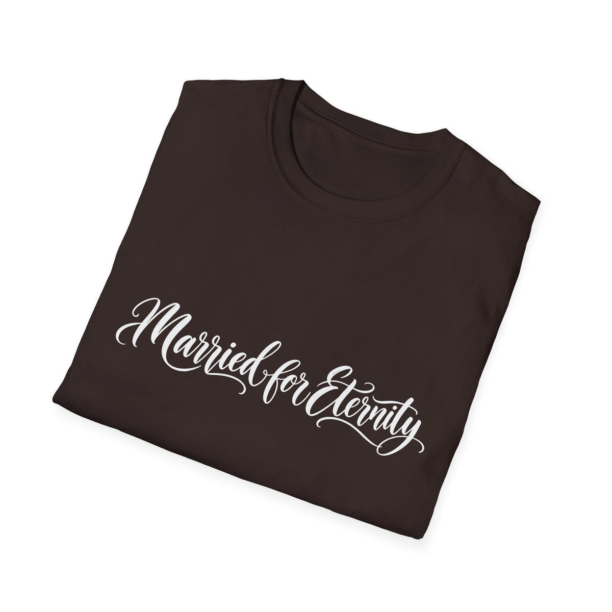Married for Eternity T-shirt