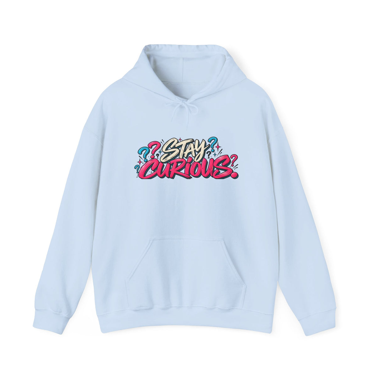 Stay Curious Hoodie