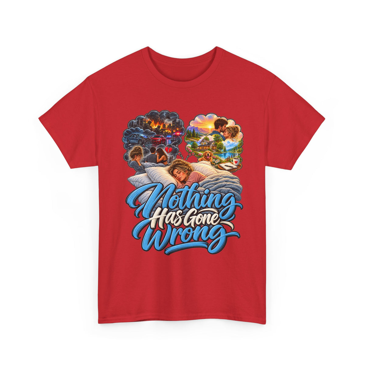 Nothing Has Gone Wrong Tee